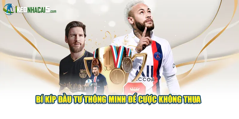 Bí kíp đầu tư thông minh để cược không thua