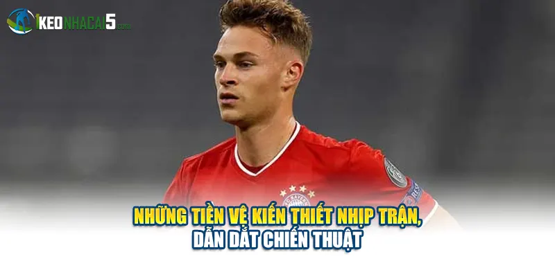 Những tiền vệ kiến thiết nhịp trận, dẫn dắt chiến thuật