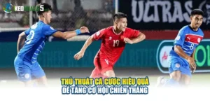 Thủ Thuật Cá Cược Hiệu Quả Để Tăng Cơ Hội Chiến Thắng