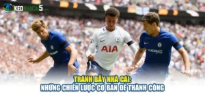 Tránh Bẫy Nhà Cái: Những Chiến Lược Cơ Bản Để Thành Công